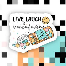 Load image into Gallery viewer, Live Laugh Venlafaxine Sticker