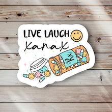 Load image into Gallery viewer, Live Laugh Xanax Sticker