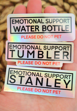 Load image into Gallery viewer, Emotional Support Stanley Please Do Not Pet Sticker