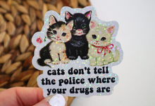 Load image into Gallery viewer, Cats Don't Tell Cops Where Your Drugs Are  Glitter Retro Sticker