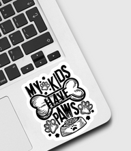 Load image into Gallery viewer, My Kids Have Paws Sticker