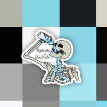 Load image into Gallery viewer, Hydrate or Diedrate Sticker