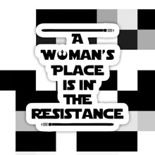 Load image into Gallery viewer, A Woman’s Place is in the Resistance Sticker