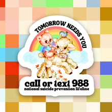 Load image into Gallery viewer, Tomorrow Needs You 988 Sticker