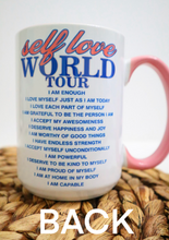 Load image into Gallery viewer, Self Love World Tour 15oz White Mug with Pink Handle