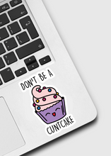 Load image into Gallery viewer, Don’t Be A Sticker