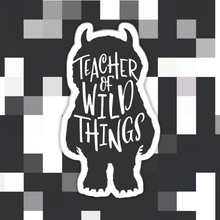 Load image into Gallery viewer, Teacher of Wild Things Sticker