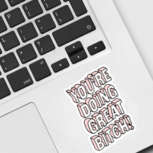 Load image into Gallery viewer, You’re Doing Great Sticker