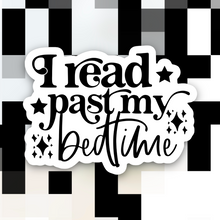 Load image into Gallery viewer, I Read Past My Bedtime Sticker