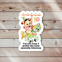 Load image into Gallery viewer, Mentally Hilarious Retro Sticker