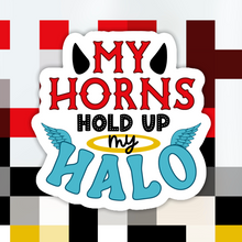Load image into Gallery viewer, My Horns Hold Up My Halo Sticker