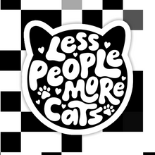 Load image into Gallery viewer, Less People More Cats Sticker