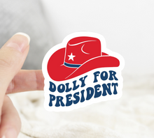 Load image into Gallery viewer, Dolly for President Sticker