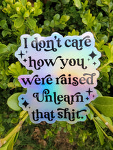 Load image into Gallery viewer, Holographic Unlearn that Sticker