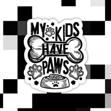 Load image into Gallery viewer, My Kids Have Paws Sticker