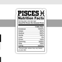 Load image into Gallery viewer, Pisces Nutrition Facts Zodiac Sticker