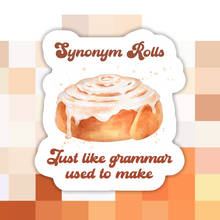 Load image into Gallery viewer, Synonym Rolls Just Like Grammar Used to Make