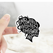 Load image into Gallery viewer, Empowered Women Empower Women Sticker