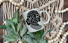 Load image into Gallery viewer, RBG Speak Your Mind Even When Your Voice Shakes Mug