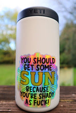 Load image into Gallery viewer, You Should Get Some Sun Holographic Sticker