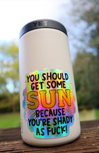 Load image into Gallery viewer, You Should Get Some Sun Holographic Sticker