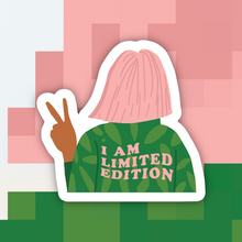 Load image into Gallery viewer, I am Limited Edition Sticker