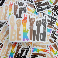 Load image into Gallery viewer, Be Kind Sign Language Sticker