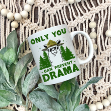 Load image into Gallery viewer, Only You Can Prevent Drama Llama Mug