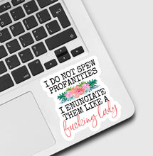 Load image into Gallery viewer, I Do Not Spew Profantities Sticker