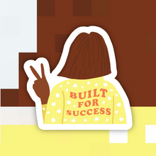 Load image into Gallery viewer, Built for Success Sticker