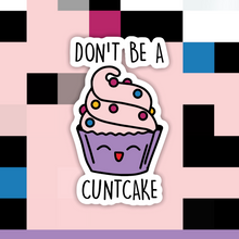 Load image into Gallery viewer, Don’t Be A Sticker