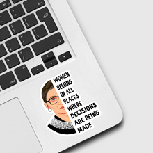 Load image into Gallery viewer, Ruth Bader Women Belong In All Places Sticker