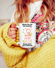 Load image into Gallery viewer, Too Sensitive You’re Just a Dickhead Retro Mug