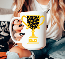 Load image into Gallery viewer, B*tch You Doin’ A Good Job Mug