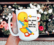 Load image into Gallery viewer, Cry About It Look Hot Mug
