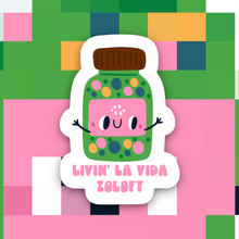 Load image into Gallery viewer, Livin La Vida Zoloft Sticker