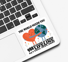 Load image into Gallery viewer, The World Needs You 988 Suicide Hotline Sticker