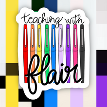 Load image into Gallery viewer, Teaching with Flair Sticker
