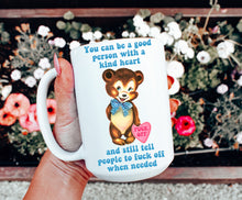 Load image into Gallery viewer, Good Person Tell F*ck Off Mug