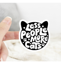 Load image into Gallery viewer, Less People More Cats Sticker