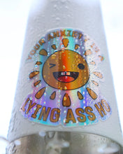 Load image into Gallery viewer, Your Anxiety is Lying to You Holographic Sticker