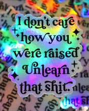 Load image into Gallery viewer, Holographic Unlearn that Sticker