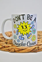 Load image into Gallery viewer, Don't Be a D* Canoe Mug