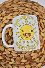 Load image into Gallery viewer, Your Anxiety is Lying to You Mug