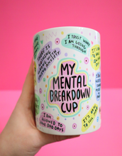 Load image into Gallery viewer, The Mental Breakdown Full Wrap Mug