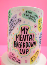 Load image into Gallery viewer, The Mental Breakdown Full Wrap Mug