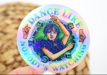Load image into Gallery viewer, Holographic Wednesday Dance Like No One Is Watching Sticker