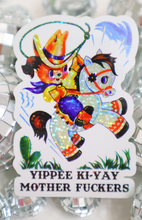 Load image into Gallery viewer, Retro Yippee Ki-Yay Mother F*ckers Glitter Sticker
