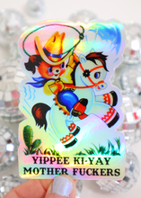 Load image into Gallery viewer, Retro Yippee Ki-Yay Mother F*ckers Holographic Sticker