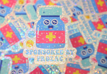 Load image into Gallery viewer, Sponsored By Prozac Glitter Sticker